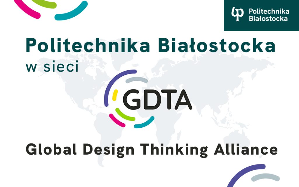 Politechnika Białostocka w sieci Global Design Thinking Alliance