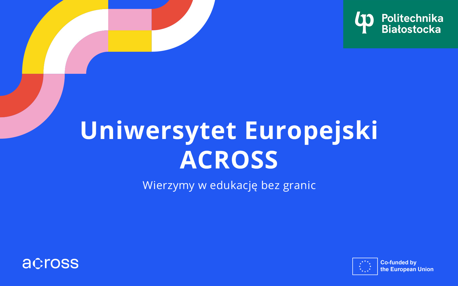 Uniwersytet Europejski Across. Wierzymy w edukację bez granic.