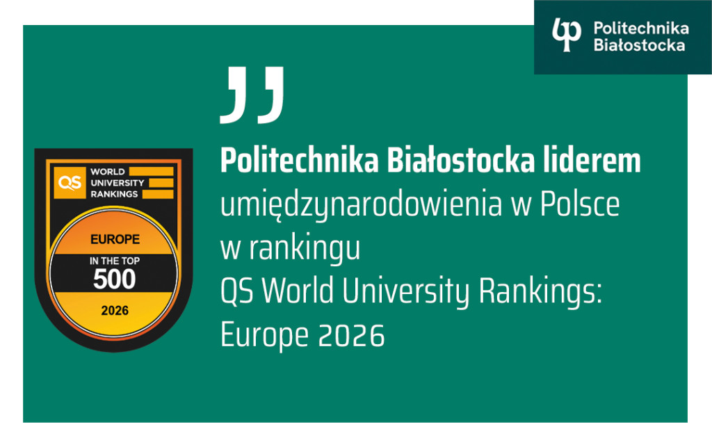 Sukces Politechniki Białostockiej w QS World University Rankings: Europe 2026!