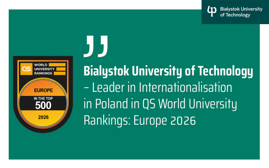 Success of Bialystok University of Technology in QS World University Rankings: Europe 2026!