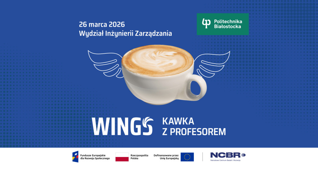 Kawka z Profesorem – spotkanie z dr hab. inż. Zofią Kołoszko-Chomentowską, prof. PB