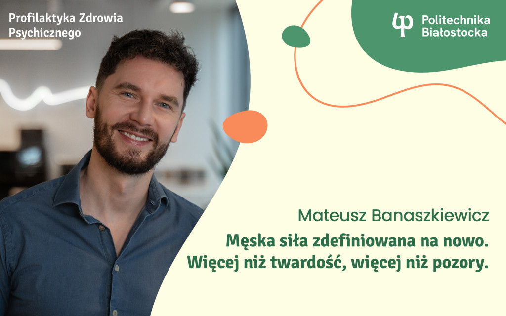 Wykład: „Męska siła zdefiniowana na nowo. Więcej niż twardość, więcej niż pozory.” – Profilaktyka Zdrowia Psychicznego w PB