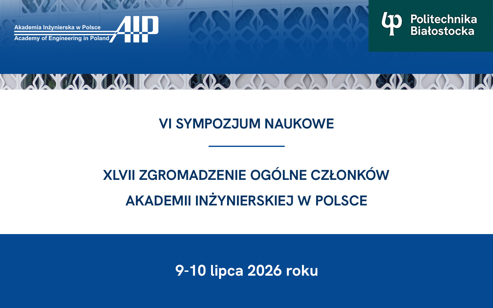 grafika z napisami: VI Sympozjum Naukowe i XLVII Zgromadzenie Ogólne Akademii Inżynierskiej w Polsce