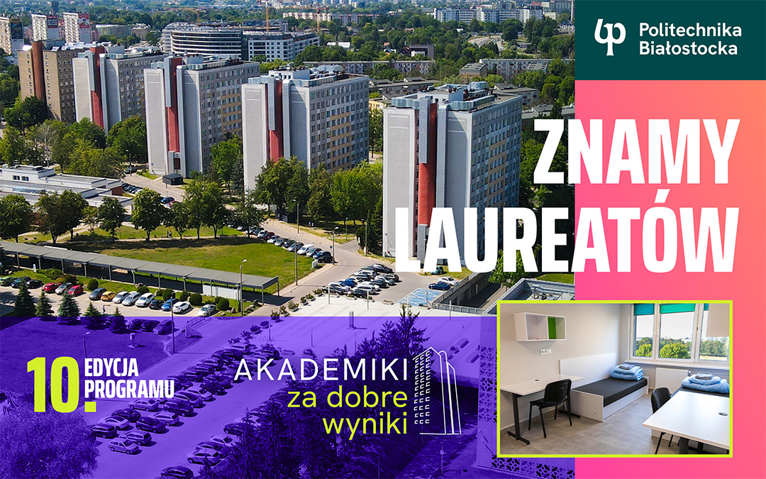 Grafika prezentująca osiedle akademickie Politechniki Białostockiej z napisem Znamy laureatów akcji Akademiki za dobre wyniki