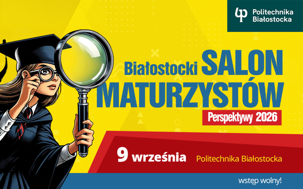 Grafika promując Białostocki Salon Maturzystów 2026, który odbędzie się 9 września 2026 w Politechnice Białostockiej