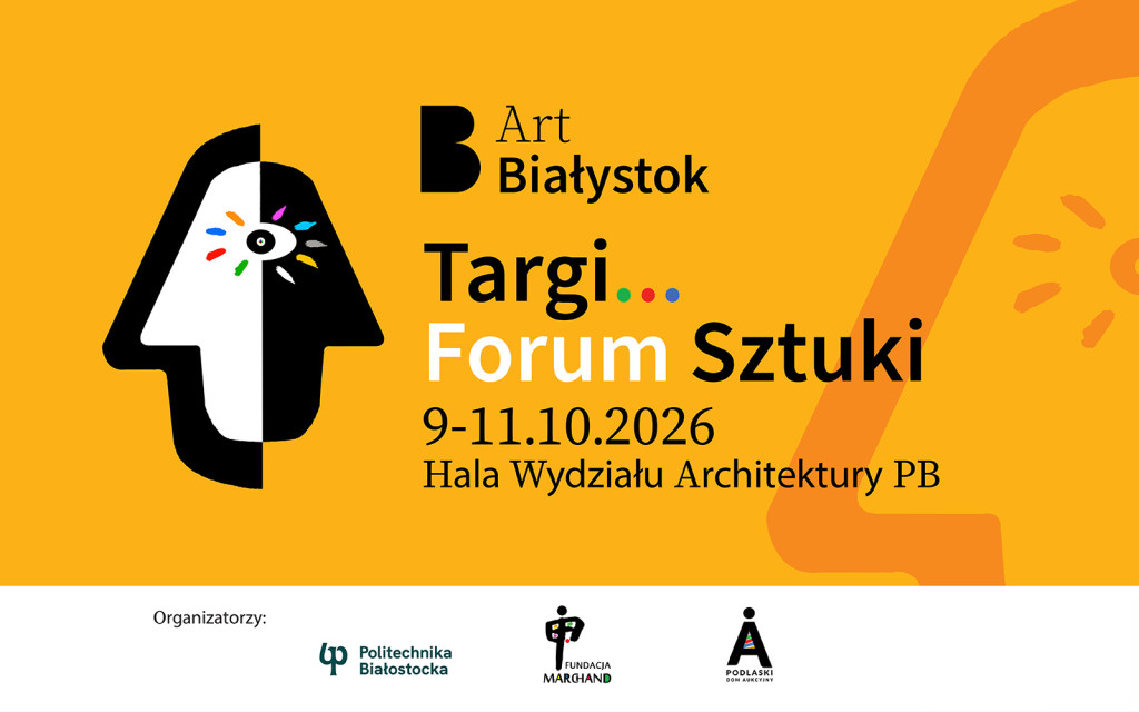grafika Art Białystok 2026 - Targi i Forum Sztuki na Wydziale Architektury Politechniki Białostockiej