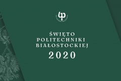 Plansza z napisem Święto Politechniki Białostockiej 2020